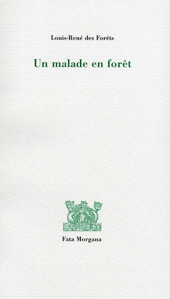 des-forets-louis-rene-un-malade-en-foret_0