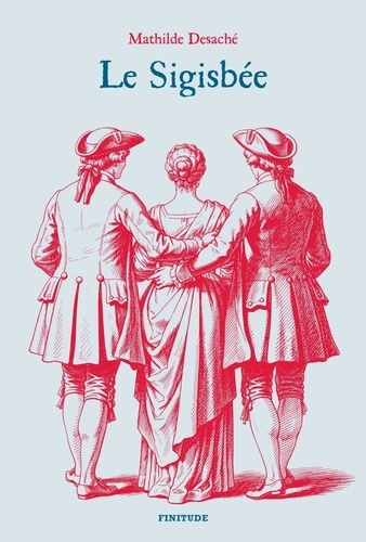 desache-mathilde-le-sigisbee_0