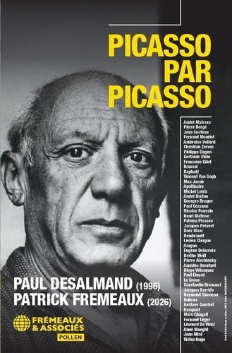 desalmand-paul-fremeaux-patrick-picasso-par-picasso_0