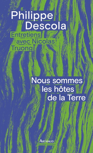 descola-philippe-truong-nicolas-nous-sommes-les-hotes-de-la-terre_0