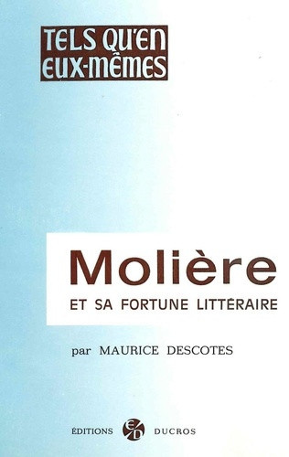 descotes-maurice-moliere-et-sa-fortune-litteraire_0
