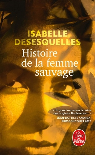 desesquelles-isabelle-histoire-de-la-femme-sauvage_0