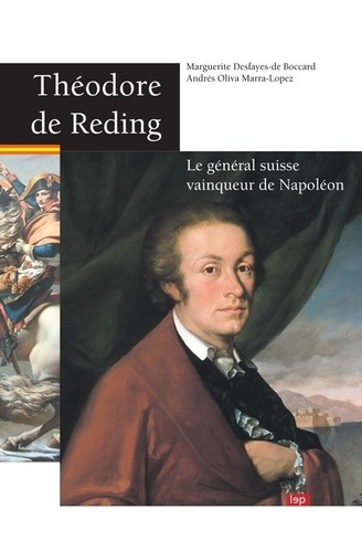 desfayes-de-boccard-marguerite-3b-marra-lopez-andre-theodore-de-reding-le-general-suisse-vainqueur-de-napoleon_0