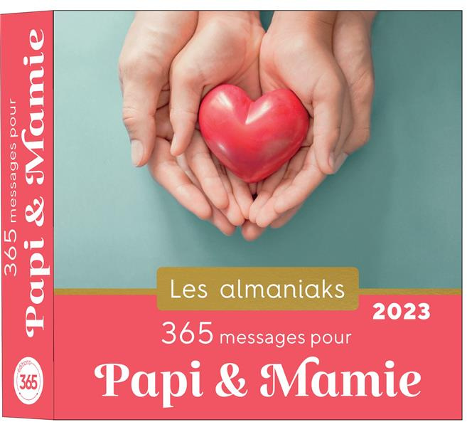 desforges-marie-365-messages-pour-papi-mamie-edition-2023_0