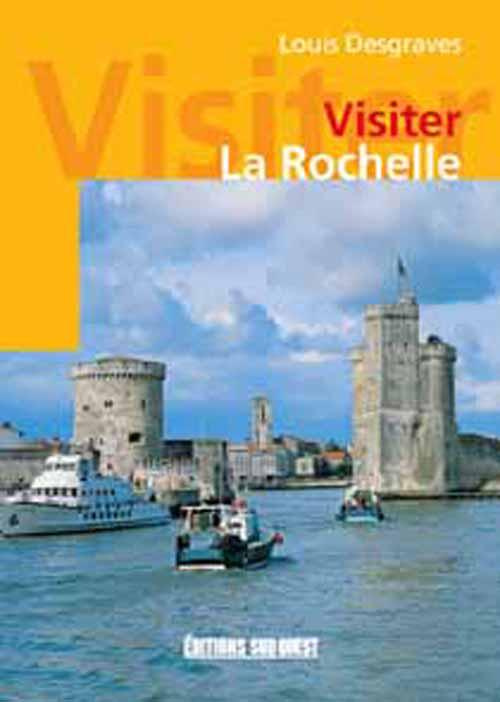 desgraves-louis-visiter-la-rochelle_0