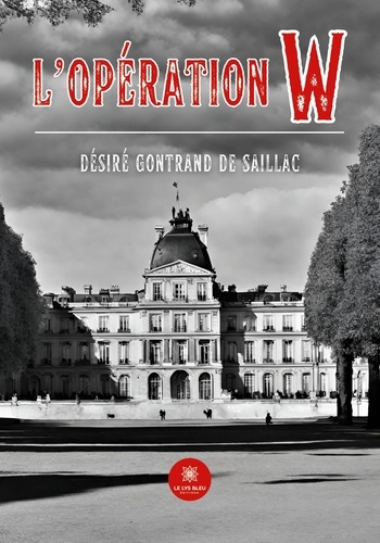 desire-gontrand-de-saillac-l-operation-w_0