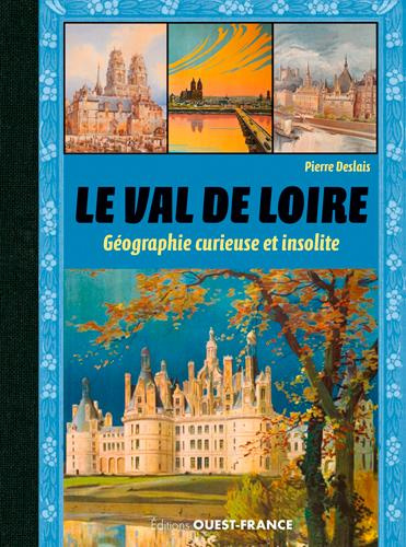 deslais-pierre-le-val-de-loire-geographie-curieuse-et-insolite_0