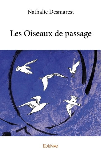 desmarest-nathalie-les-oiseaux-de-passage_0