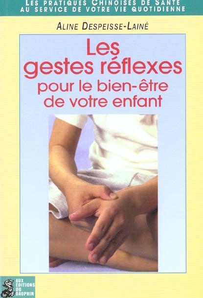 despeisse-laine-aline-les-gestes-reflexes-pour-le-bien-etre-de-votre-enfant_0