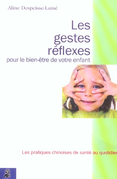 despeisse-laine-aline-les-gestes-reflexes-pour-le-bien-etre-de-votre-enfant_0
