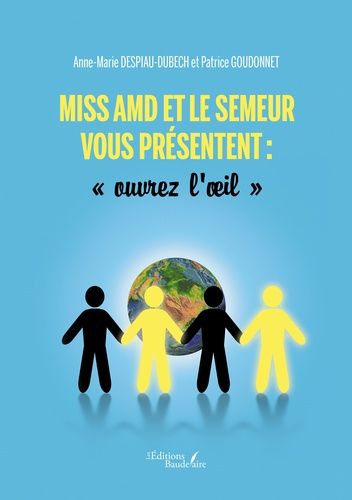 despiau-dubech-anne-marie-3b-goudonnet-patrice-miss-amd-et-le-semeur-vous-presentent-ouvrez-l-oeil_0