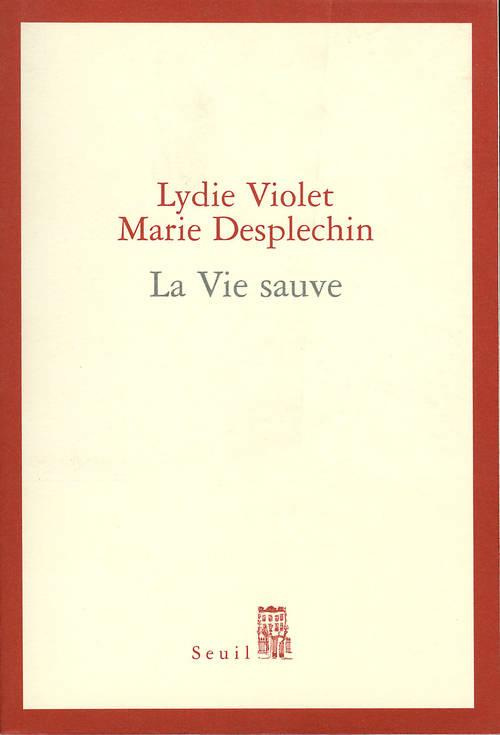 desplechin-marie-3b-violet-lydie-la-vie-sauve_0