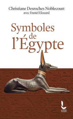desroches-noblecourt-christiane-elouard-daniel-symboles-de-l-egypte_0
