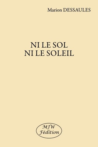 dessaules-marion-ni-le-sol-ni-le-soleil_0