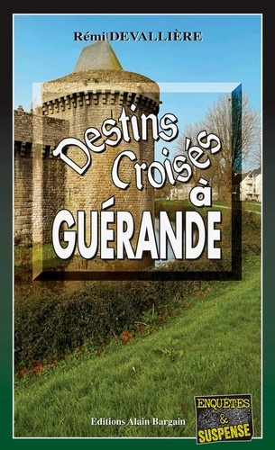 devalliere-remi-destins-croises-a-guerande-une-enquete-du-commissaire-anconi_0