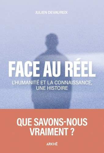 devaureix-julien-face-au-reel-de-la-caverne-de-platon-a-la-post-verite-une_0