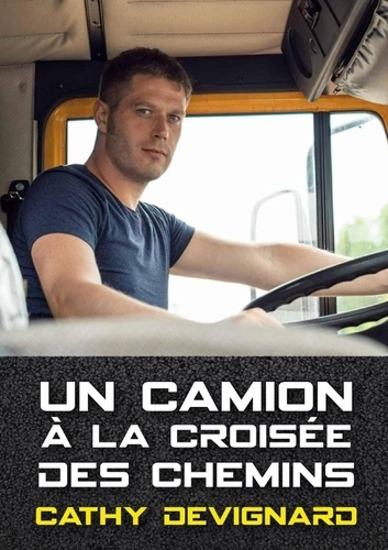 devignard-cathy-un-camion-a-la-croisee-des-chemins_0