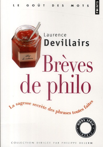 devillairs-laurence-3b-delerm-philippe-breves-de-philo-la-sagesse-secrete-des-phrases-toutes-faites_0