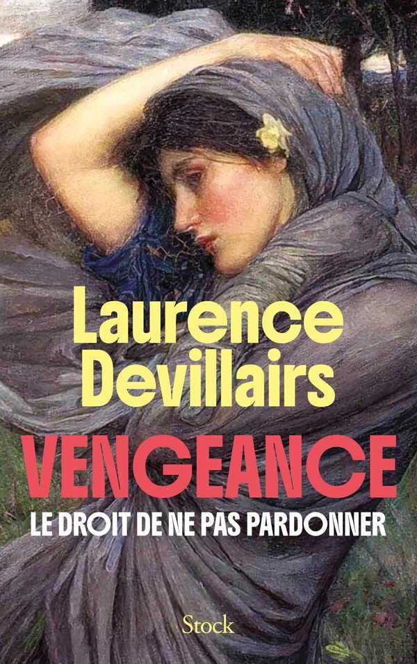 devillairs-laurence-vengeance-le-droit-de-ne-pas-pardonner_0