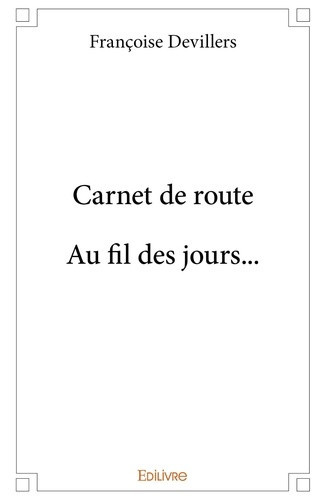 devillers-francoise-carnet-de-route-au-fil-des-jours_0