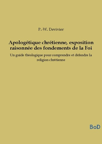 devivier-p-w-apologetique-chretienne-exposition-raiso-un-guide-theologique-pour-comp_0