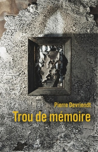 devriendt-pierre-trou-de-memoire_0