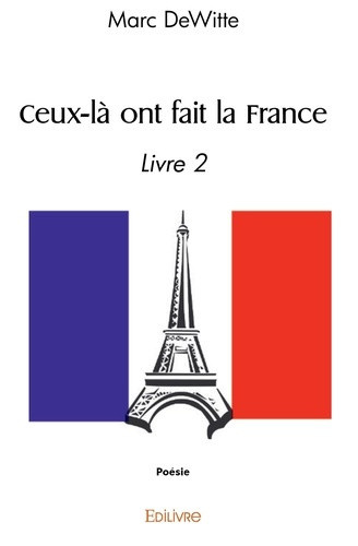 dewitte-marc-ceux-la-ont-fait-la-france-livre-2_0