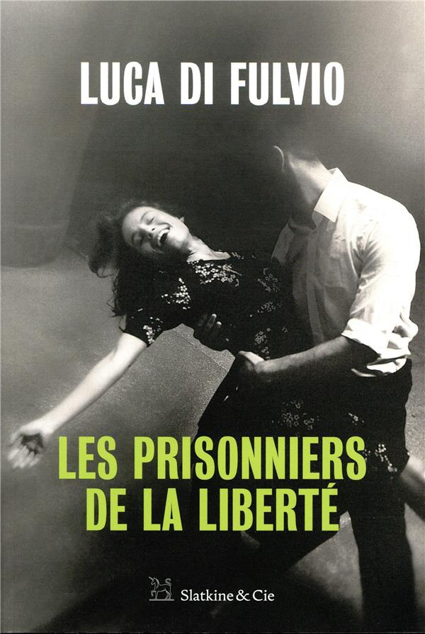 di-fulvio-luca-3b-damien-elsa-les-prisonniers-de-la-liberte_0