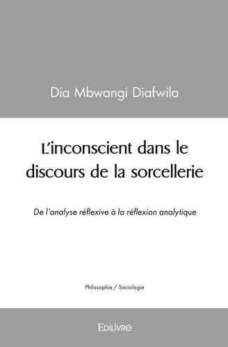 diafwila-dia-mbwangi-l-inconscient-dans-le-discours-de-la-sorcellerie-de-l-analyse-reflexive-a-la-reflexion-analytique_0