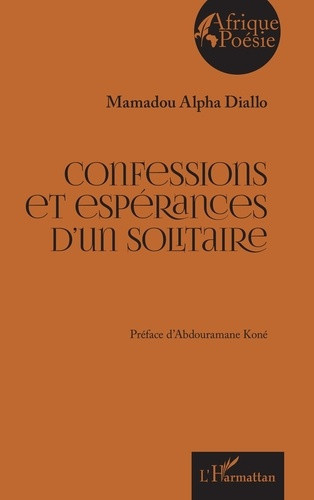 diallo-mamadou-alpha-kone-abdouramane-confessions-et-esperances-d-un-solitaire_0