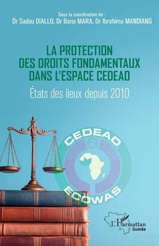 diallo-sadou-mara-bana-mandiang-ibrahima-la-protection-des-droits-fondamentaux-dans-l-espace-cedeao-etats-des-lieux-depuis-2010_0