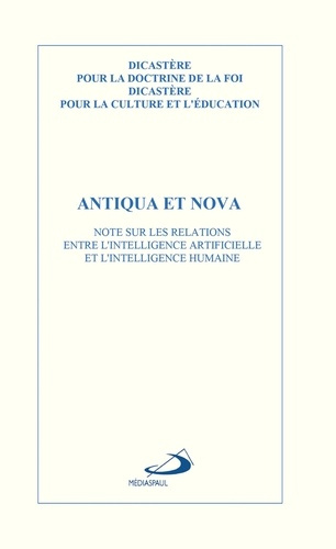dicastere-pour-la-doctrine-de-la-foi-dicastere-p-antiqua-et-nova-note-sur-les-relations-entre-l-intelligence-artificielle-et-l-intelligence-humaine_0