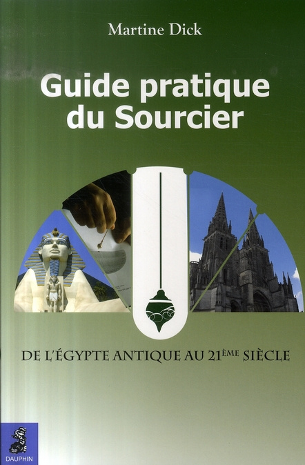 dick-martine-3b-brugger-sophie-guide-pratique-du-sourcier-de-l-egypte-antique-au-21e-siecle_0