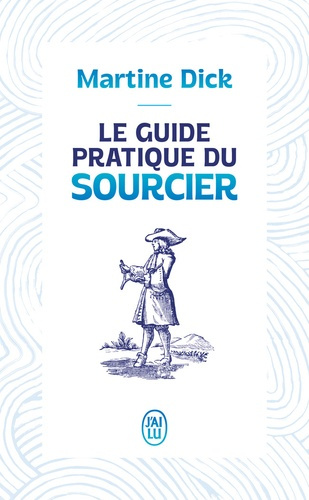 dick-martine-le-guide-pratique-du-sourcier_0