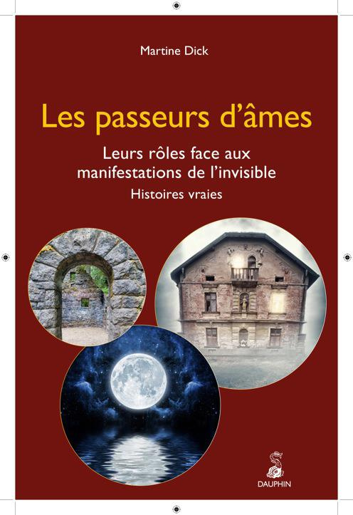 dick-martine-les-passeurs-d-ames-leurs-roles-face-aux-manifestations-de-l-invisible-histoires-vraies_0