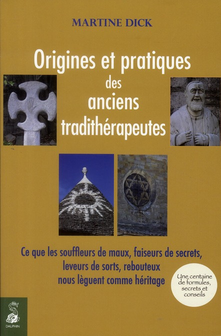 dick-martine-origines-et-pratiques-des-anciens-traditherapeutes-ce-que-les-souffleurs-de-maux-faiseurs-de-secre_0
