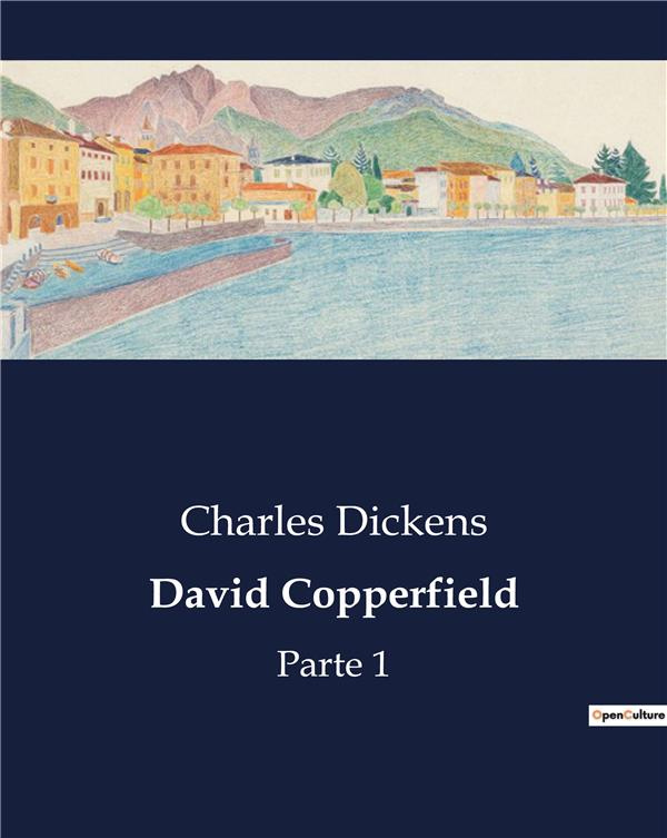 dickens-charles-david-copperfield-parte-1_0