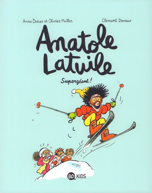 didier-anne-3b-muller-olivier-3b-devaux-clement-anatole-latuile-tome-14-supergeant_0