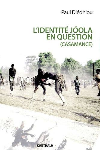 diedhiou-paul-journet-diallo-odile-l-identite-joola-en-question-la-bataille-ideologique-du-mfdc-pour-l-independance_0