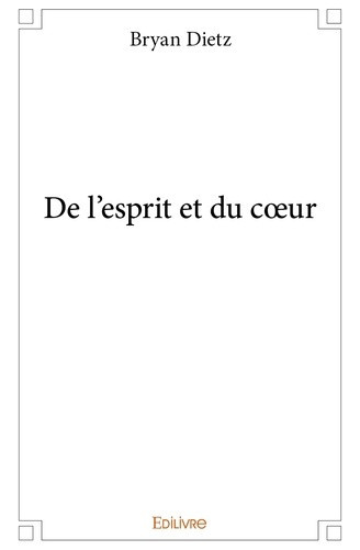 dietz-bryan-de-l-esprit-et-du-coeur_0