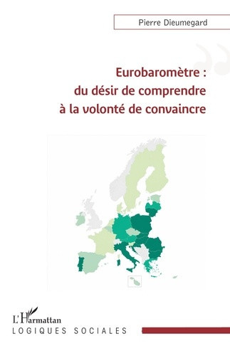 dieumegard-pierre-eurobarometre-du-desir-de-comprendre-a-la-volonte-de-convaincre_0