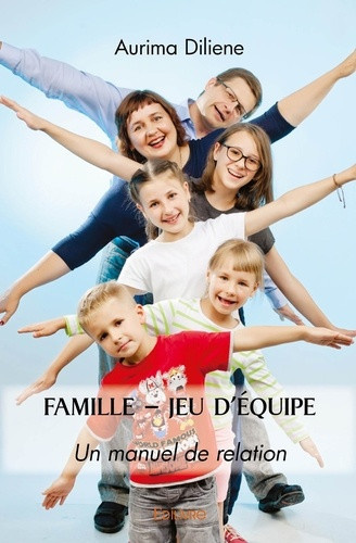 diliene-aurima-famille-jeu-d-equipe-un-manuel-de-relation_0
