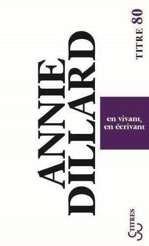 dillard-annie-en-vivant-en-ecrivant_0