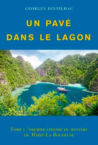 dintilhac-georges-un-pave-dans-le-lagon_0
