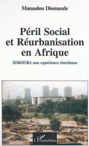 diomande-mamadou-peril-social-et-reurbanisation-en-afrique-sokoura-une-experience-ivoirienne_0