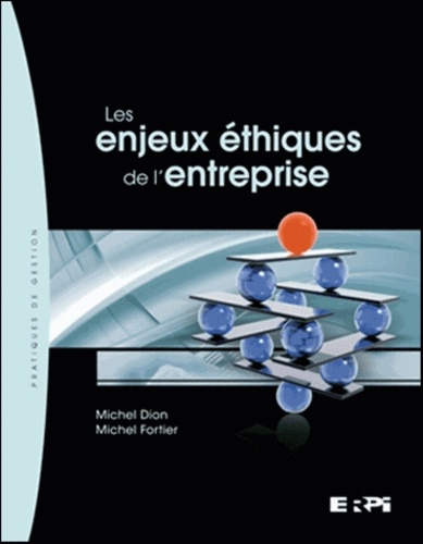 dion-michel-3b-fortier-michel-les-enjeux-ethiques-de-l-entreprise_0