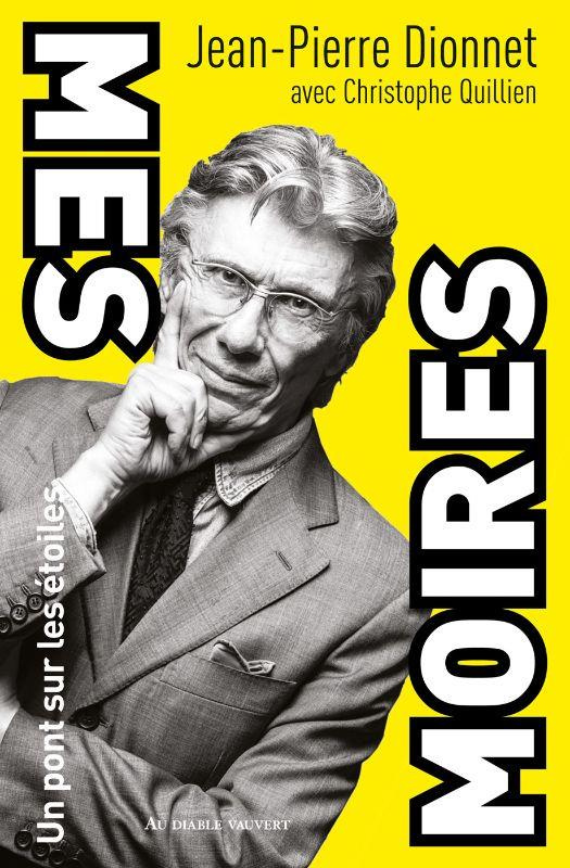 dionnet-jean-pierre-3b-quillien-christophe-mes-moires-un-pont-sur-les-etoiles-edition-revue-et-corrigee_0