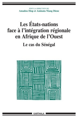 diop-amadou-niang-diene-aminata-les-etats-nations-face-a-l-integration-regionale-en-afrique-de-l-ouest-le-cas-du-senegal_0