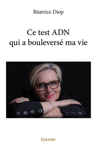 diop-beatrice-ce-test-adn-qui-a-bouleverse-ma-vie_0