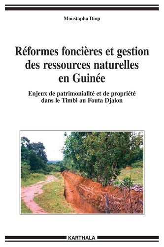 diop-moustapha-rey-philippe-le-roy-etienne-reformes-foncieres-et-gestion-des-ressources-naturelles-en-guinee-enjeux-de-patrimonialite-et-de-la_0